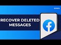 Recover Deleted Facebook Messages on Messenger 2025