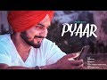 Pyaar ♥️ || Prabh Rai || Sembhy K || Punjabi Romantic Song ||