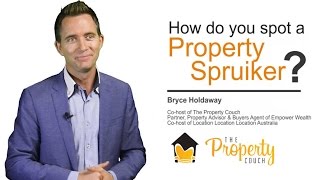 How to Spot A Property Spruiker in Australia? Property Investment Tips