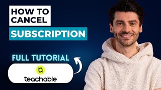 How to Cancel Teachable Subscription [2026 Full Guide]