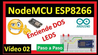 Tutorial NodeMCU 02. Enciende dos leds con ESP8266