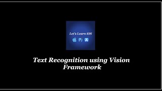 Text Recognition using Vision Framework