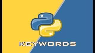 key words in python | Complete list of keywords in python from scratch | Python Tutorials for CBSE