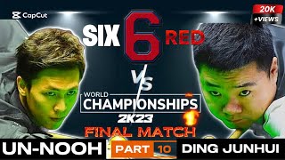 🔴Thepchaiya Un-Nooh vs Ding Junhui | Six-6 Red world Championship 2K23 |Part-10| Final Match|​⁠