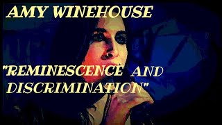 AMY WINEHOUSE IN        GLASTONBURY 2004.    "REMINISCENCE AND DISCRIMINATION"