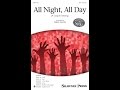 All Night, All Day (SSA Choir) - Arranged by Greg Gilpin