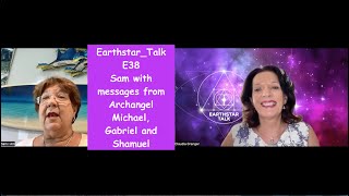 EST Interview with Sam channeling #Archangel #Gabriel, #Michael and #Shamuel Part 2