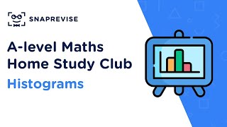 Home Study Club: A-level Maths - Histograms