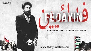 Fedayin, le combat de Georges Abdallah - Extrait d'entretiens