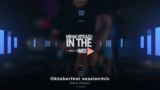 Mihai Viteazu | Oktoberfest sessionmix