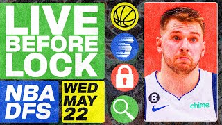 NBA DFS Live Before Lock (Wednesday 5/22/24) | DraftKings & FanDuel NBA Lineups