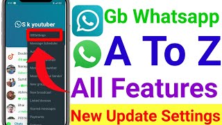 Gb Whatsapp A to Z Settings and Features Explain in hindi || Gb Whatsapp 2022 All settings ||