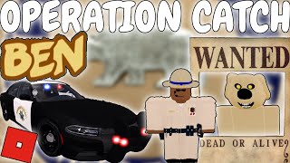 OPERATION CATCH BEN!! Roblox Los Angeles County