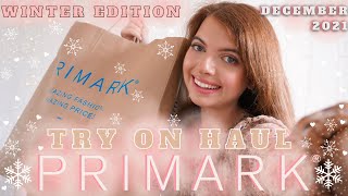 PRIMARK TRY ON HAUL DECEMBER 2021 | *NEW IN* COSY WINTER OUTFITS!