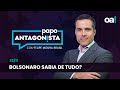 Bolsonaro sabia de tudo? | Papo Antagonista com Felipe Moura Brasil - 22/11