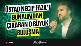 Üstad Necip Fazıl'ı Bunalımdan Çıkaran O Büyük Buluşma l İhsan Şenocak