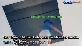 cara bongkar indoor ac cassette vrv dan cara pump down outdoor VRV daikin