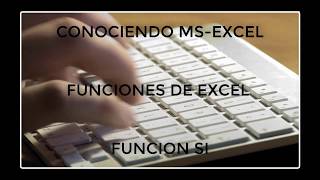 Conociendo Ms-Excel -Funciones de Ms-Excel - Funcion si