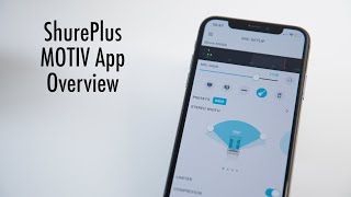 Shure Motiv App Overview