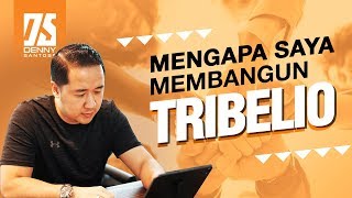 Mengapa Saya Membangun Tribelio - Community Building Platform (TRIBE)