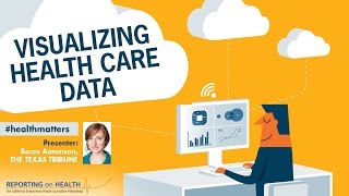 Webinar: Visualizing Health Care Data