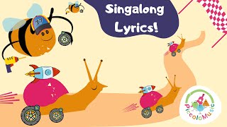 Slow snails and Busy Bees Singalong Lyrics | Nursery Rhymes and Children's Music | Piccolo Music