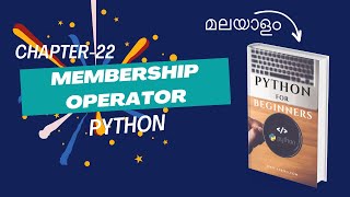 Membership Operator in Python | Chapter-22 | Malayalam Python Tutorial