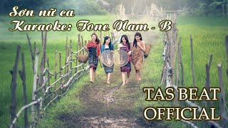 Karaoke Sơn nữ ca - Tone Nam | TAS BEAT