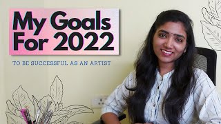 Goal Setting 2022 and Action Plans to Sustain My Artistic Career