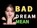 The Meaning of Bad Dreams - Understanding Nightmares and Their Significance