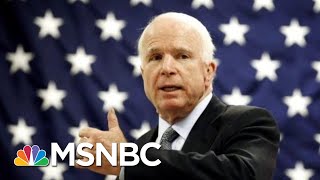 Remembering Senator John McCain As A 'Rebel With A Cause' | Morning Joe | MSNBC