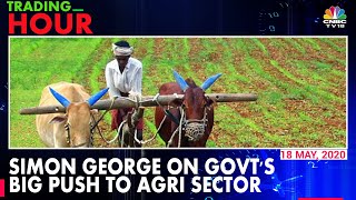 Govt's Big Reforms For The Agricultural Sector, Expert Simon George Weighs In | Trading Hour