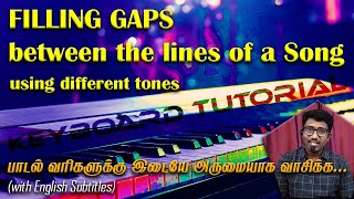 Filling Gaps between the lines of a Song with different tones | Advanced Keyboard Playing Tutorial