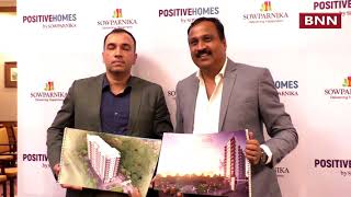 Sowparnika Projects \u0026 Infrastructure Pvt Ltd introduces POSITIVEHOMES Project at Attibele \u0026 Whitefie