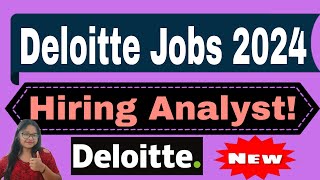 Deloitte Jobs 2024: Hiring for Analyst in Network Support | Apply Now