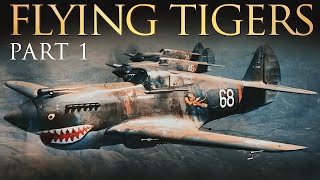 The Flying Tigers | EPISODE 1 | Amazing Stories Of World War 2 | Curtiss P-40 | Ep. 1