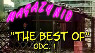 THE BEST OF MAGAZYNIO odc. 1