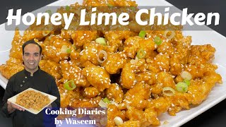 Delicious Honey Lime Chicken Recipe | Indo Chinese Cuisine Recipes | Cooking Diaries by Waseem