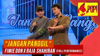 MPop! : Fimie Don x Raja Shahiran - Jangan Panggil (Full Performance)