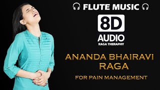 Aanandha Bhairavi Raga | Music Therapy for Pain Management | 8D Audio |  Divine Monks