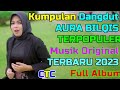 DANGDUT AURA BILQIS TERBARU FULL ALBUM