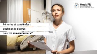 Pénuries et pandémies. Quel monde d'après pour les soins infirmiers ?