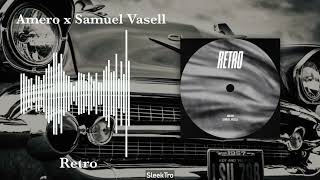 Amero x Samuel Vasell - Retro