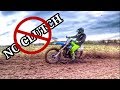 THE TRUTH ABOUT CLUTCHLESS SHIFTING ON A DIRT BIKE