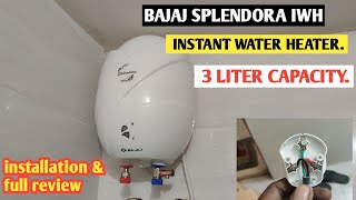 🔥Bajaj 3L geyser Unboxing and Installation spendora iwh 3L white Instant Geyser #bajaj#installation👍