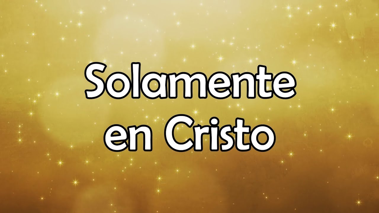 Solamente En Cristo Letra Marcos Witt Chords Chordify