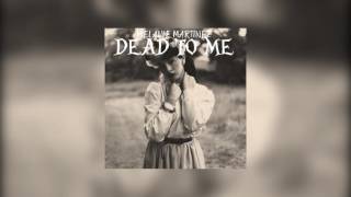 Melanie Martinez │ Dead To Me 🎶 Dollhouse EP.