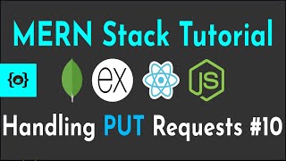 Handling PUT Requests in Node.js #10 | MERN Stack Tutorial With Auth