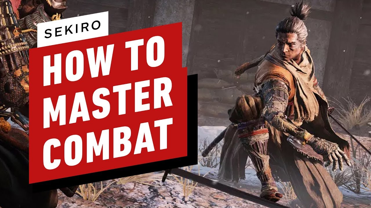 Sekiro: Shadows Die Twice - How To Survive And Master Combat - YouTube