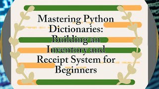 Mastering Python Dictionaries: Building an Inventory and Receipt System for Beginners